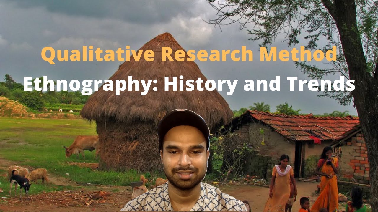 qualitative research approaches ethnography