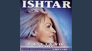 Video thumbnail of "Ishtar - C'est la vie (feat. Bouga, Dida) (Radio Edit)"