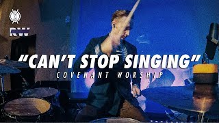 Video thumbnail of "Can't Stop Singing Drum Cover // Covenant Worship // Royalwood Church"