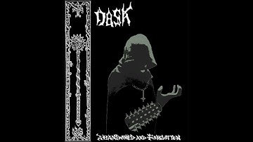 D A S K - Abandoned and Forgotten (DEMO) Depressive dungeon synth, medieval Dark ambient 2023