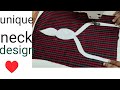 gale ka unique design cutting stitching  new neck design#latkandesign #neckstitching #easy ♥️