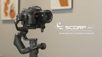 Feiyu SCORP-Mini | Smartphone Installation | FeiyuTech Tutorial Video