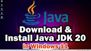 how to download & install java jdk 20 on windows 11 with java home