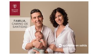 Formación mensual - La Santidad en la familia (Germán y Rocío)