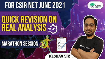Quick Revision on Real Analysis 🏃 [Marathon] 🏃 for CSIR NET UGC 2021 by Keshav Gilotra