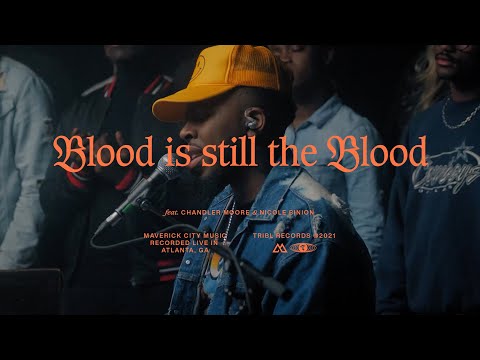 The Blood (feat. Chandler Moore, Nicole Binion &amp; Ryan Ofei) | Maverick City Music | TRIBL