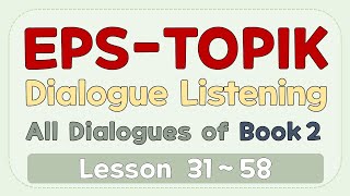 EPS-TOPIK Dialogue Listening (All dialogs of Book2) by SIMPLE KOREAN 20,542 views 1 year ago 53 minutes