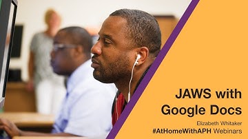 Jaws with Google Docs: Getting Started