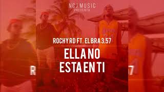 Rochy RD Ft. Rochy RD - Ella No Está En Ti