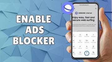 HOW TO ENABLE ADD BLOCKER ON SAMSUNG INTERNET