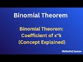 Binomial Theorem: Coefficient of x^k | Concept & Tricks