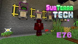 SubTerraTech E76 More Botania Automation