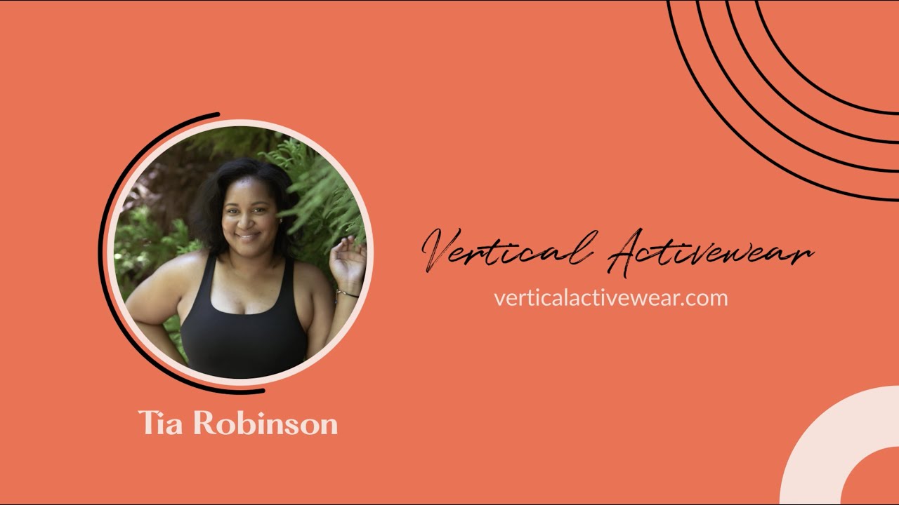 Tia Robinson of Vertical Activewear | BGV x Kim Crawford Pitch Competition