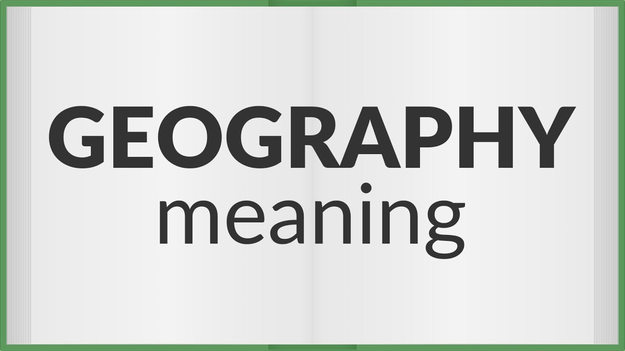 Geography | meaning of Geography