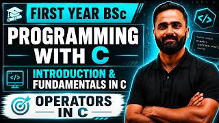 Programming With C | Introduction & Fundamentals in C | Operators in C | Pradeep Giri Sir