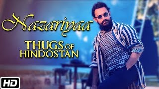 Nazariya Rahat Fateh Ali Khan Video Song Thugs Of Hindostan Amir Khan , Amitabh Bachhan