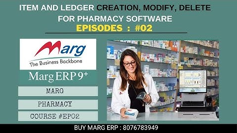 Marg Item and Ledger Creation, Modify, Delete in Hindi | Pharmacy Course #EP02