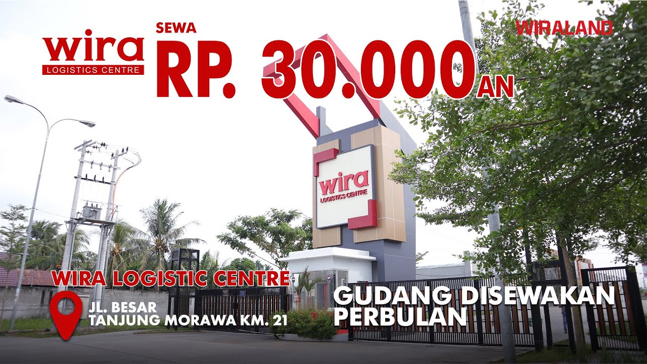 GUDANG SEWA BULANAN WIRA LOGISTIC CENTRE | HARGA MULAI RP. 30.000an/M2