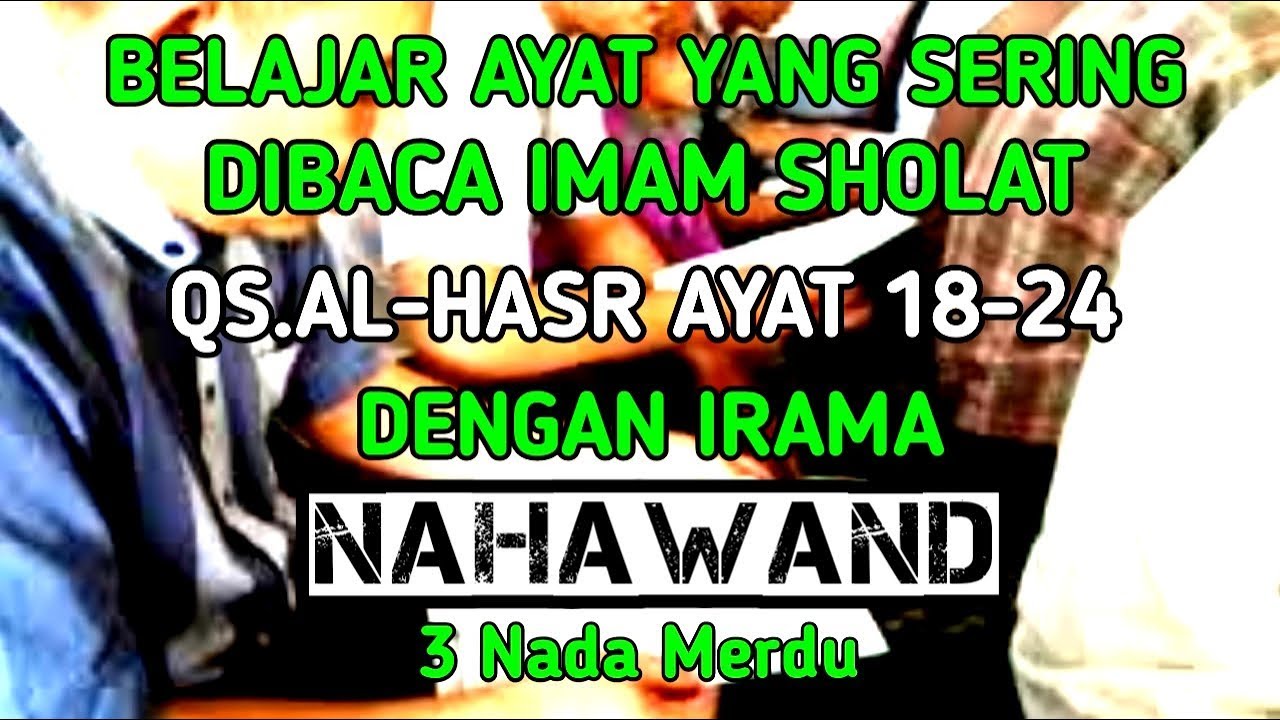 BELAJAR AYAT YANG SERING DIBACA IMAM SHOLAT QS AL HASYR AYAT (18 - 24
