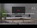 Tv tcl 2020  comment tlcharger et installer des applications  cobrafr