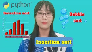 Selection sort - Insertion sort - Bubble sort Algorithm - Codewithlisa
