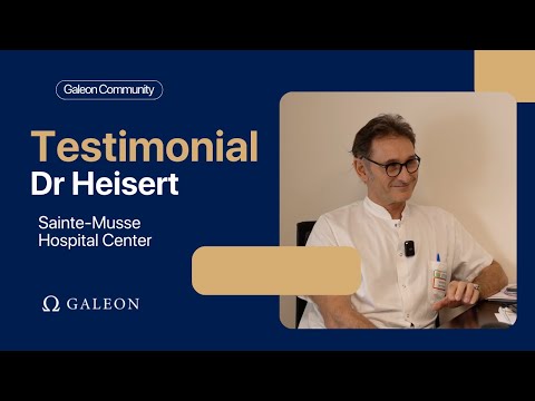 Dr. Heisert's testimony about Galeon - Hyères Hospital Center