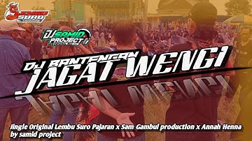 DJ BANTENGAN JAGAT WENGI LEMBU SURO PAJARAN BY DJ SAMID PROJECT