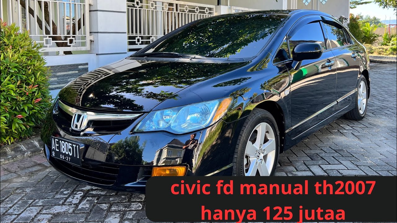 Honda civic fd manual th2007 cbu YouTube