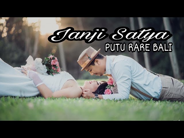 JANJI SATYA - PUTU RARE BALI ( MUSIK OFFICIAL ) class=