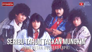 Seribu Tahun Takkan Mungkin - Bumi Putra Rockers (BPR) Trending Lyric Video