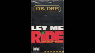 Dr. Dre - Let Me Ride (Remastered Instrumental Mix)