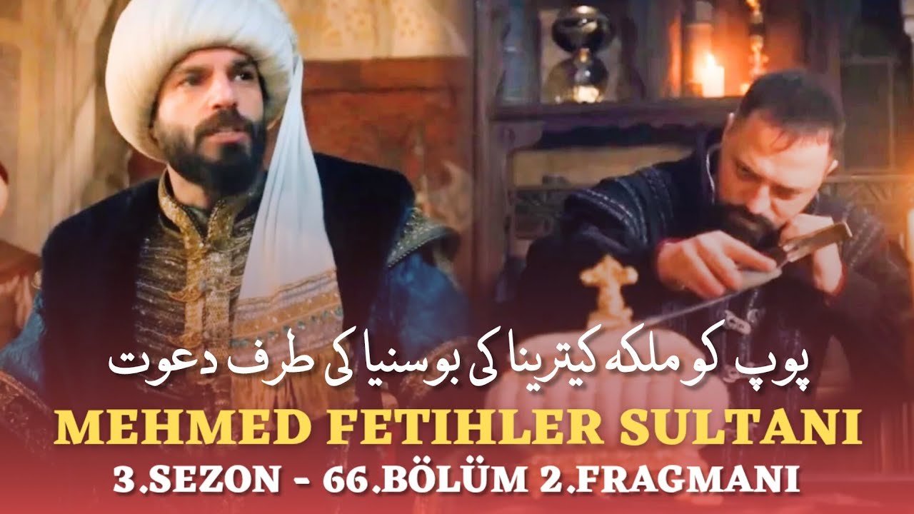 Sultan Mehmed Fateh: Episode 66 Trailer 2 | Sultan Mehmed Fateh Series Updates | History With Usama