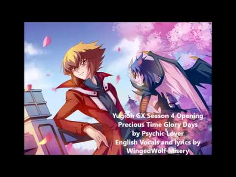 [Yugioh GX Season 4 Opening] Precious Time Glory Days [Full English ...