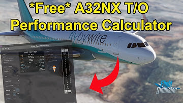 FREE A32NX Takeoff Performance Calculator | FlyByWire A320 NEO Performance Calculator for MSFS 2020
