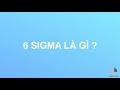 6 SIGMA Là Gì?