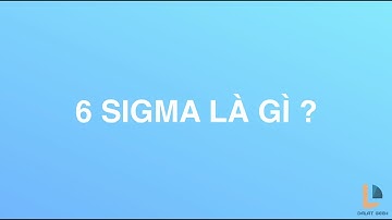 6 SIGMA Là Gì?