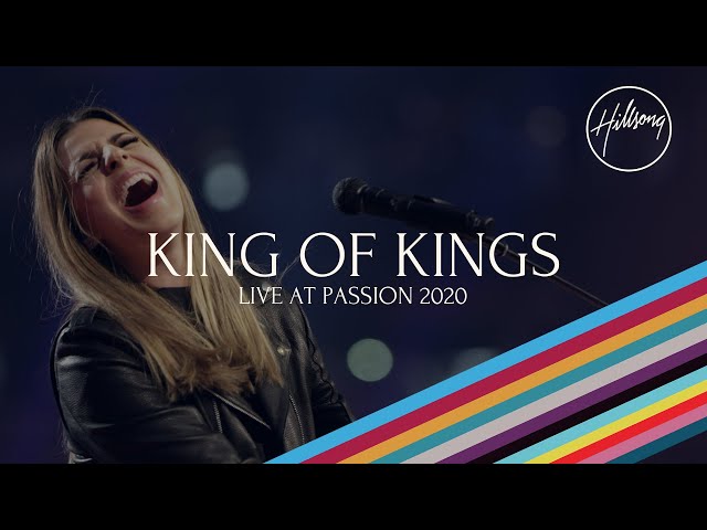 King Of Kings (Live at Passion 2020) - Hillsong Worship class=