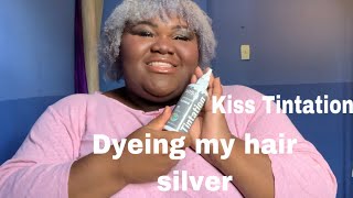 Dyeing my hair Silver/Grey | Kiss Tintation review