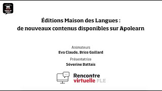 Éditions Maison Des Langues De Nouveaux Contenus Disponibles Sur Apolearn