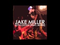 Jake Miller - Settle Down (Feat. Hi-Rez)