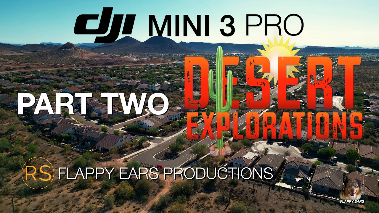 DJI Mini 3 Pro Desert Explorations - Part Two