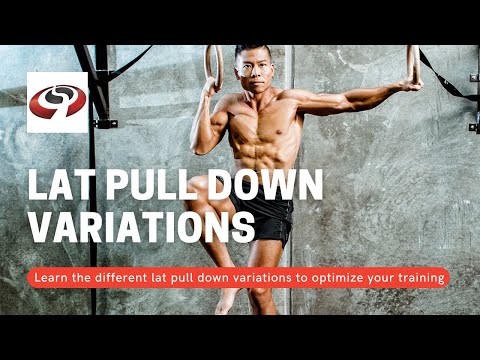Lat Pull Down Variations Explained