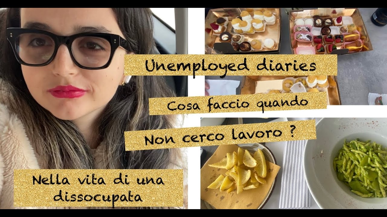 UNEMPLOYED DIARIES |  VLOG , cosa faccio quando non cerco lavoro ?