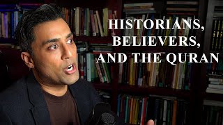 METHOD to the MADNESS?: How Historians of Islam View the Early Sources