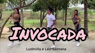 Invocada - Ludmilla e Léo Santana / Coreografia - Diego Viterbo & CIA