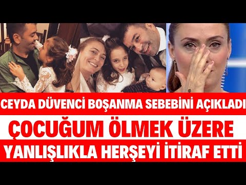 CEYDA DÜVENCİ İTİRAFI ÇOCUĞUM İÇİN BOŞANMAK ZORUNDA KALDIM BÜLENT ŞAKRAK SİBELCAN DÜĞÜN SEDA SAYAN