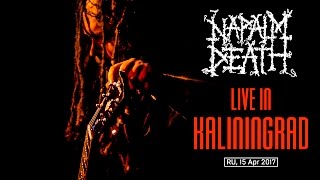 NAPALM DEATH — Live in Kaliningrad, RU // 15 April 2017