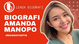 BIOGRAFI AMANDA MANOPO TERBARU #BIOGRAFIARTIS
