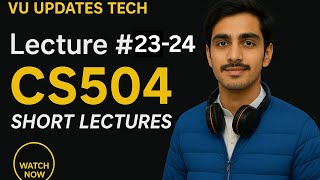 CS504 Lecture no 23-24 | short lectures spring 2025 | Important Concepts &amp; Exam Tips software design
