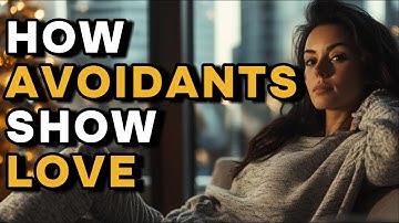 8 Signs An Avoidant Loves You - A Gentleman
